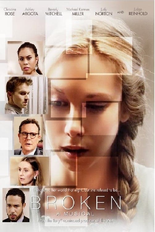 Broken: A Musical (2015) movie poster
