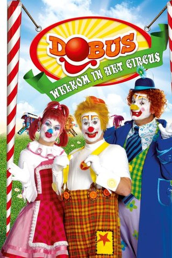 Dobus: Welkom in het Circus (2011) movie poster