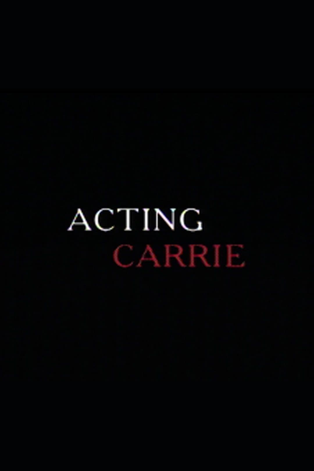 Acting 'Carrie' (2001) 电影海报